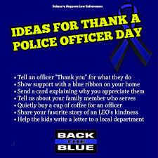 Suggestions For Participating In Thank A Police Officer Day Police Officer Police Day