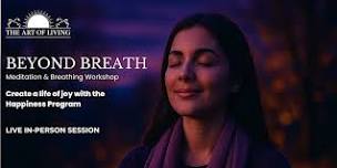 Beyond Breath: In-Person Workshop in Fraser Rise