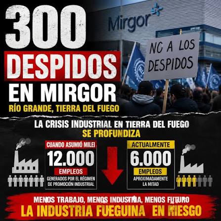 🏭 Mirgor desvinculó a casi 300 empleados en Tierra del Fuego, la mayoría  trabajadores efectivos con antigüedad 🪧 Tras manifestaciones en Río  Grande, la cartera laboral provincial dictó la conciliación obligatoria por
