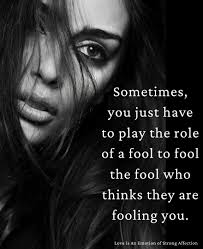 Everybody plays the fool sometime