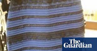 Is The Dress Blue And Black Or White And Gold The Answer Lies In Vision Psychology Psychology The Guardian