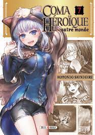 Bazar du manga : Coma héroïque dans un autre monde