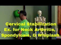 Cervical Stabilization Exercises For Neck Arthritis Spondylosis Whiplash Etc Youtube Oefeningen
