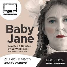 Adapted and directed by Ed Wightman. Join us for the World Premiere of Baby Jane 