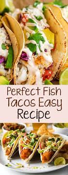 These bowls are a delicious way to enjoy low carb tacos and can be ready and. Perfect Fish Tacos Easy Recipe Recipes Easy Fish Tacos Food