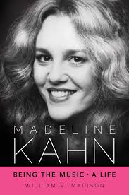 Mel brooks scored his first commercial hit with this raucous western spoof starring the late cleavon little as the newly hired (and conspicuously black. Geek Book Review Madeline Kahn Being The Music A Life The New England Theatre Geek