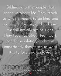 Are you hunting for the most siblings quotes and sayings about siblings? 35 Quotes About Siblings And The Love They Have For Each Other Brother Quotes Sister Love Quotes Sibling Quotes