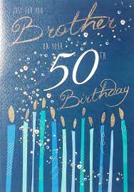 So enjoy this time as much as you can. 3 55 Gbp Just For You Brother On Your 50th Birthday Very Lovely Happy 50 Birthday Card Ebay Home Ga Happy 50th Birthday 50th Birthday Cards Happy 50th