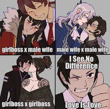 Girlboss x Male Wife, Girlboss x Girlboss, Male Wife x Male Wife. I See No  Difference, Love Is Love by 🦁maxwell!🦁maxday 331 | Girlboss and Malewife  | Know Your Meme