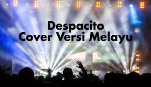 Jika hasilnya tidak berisi lagu yang anda cari, cobalah mencari lagu dengan nama artis atau dengan nama lagu tersebut. 3 Video Cover Despacito Versi Malay Yang Best