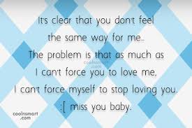 Quote It S Clear That You Don T Feel The Same Way For Me The Coolnsmart
