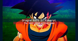 Check spelling or type a new query. Dragon Ball Z Kakarot The Best Action Game Of 2020 Review