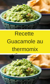 Recette Guacamole Au Thermomix En 2020 Recettes De Cuisine Guacamole Recette Thermomix Recette