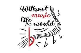 Download Without Music Life Would B Svg Cut File By Creative Fabrica Crafts Creative Fabrica SVG Cut Files