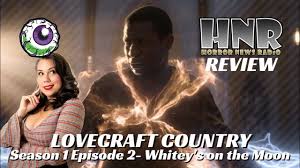 A history of violence. the hosts follow. Lovecraft Country Season 1 Episode 2 Whitey S On The Moon Hnr Review Gruesome Magazine