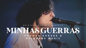 Worship Moments || Minhas Guerras || Thomas Borges & Relevans Music