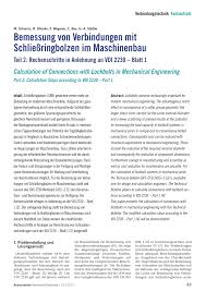 Dated july 1986 and the reviesed version dated the guideline vdi 2230 part 1 systematic calculation of high duty bolted joints joints with one cylindrical. Pdf Bemessung Von Verbindungen Mit Schliessringbolzen Im Maschinenbau Teil 2 Rechenschritte In Anlehnung An Vdi 2230 Blatt 1
