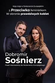 He was elected to sejm on 25 september 2005, getting 54,876 votes in katowice, standing for civic platform.he left the party after criticising the leadership's negative attitude towards a potential coalition with law and justice (pis). Dobromir Sosnierz Chce Bronic Prawdziwych Kobiet Jak Rycerz Dlatego Startuje Do Parlamentu Europejskiego No I Przeciwko Feministkom Dziennik Zachodni