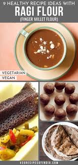 Ragi Recipes Food Recipes Ragi Recipes Indian Food Recipes