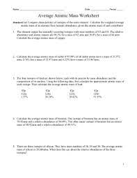 The average atomic mass of an element is the weighted average. 30 Average Atomic Mass Worksheet Answers Worksheet Resource Plans