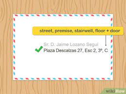 How can i formally address him in an email? Simple Ways To Write An Address In Spanish 12 Steps