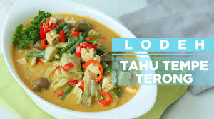 Maybe you would like to learn more about one of these? Lodeh Tahu Tempe Terong Youtube