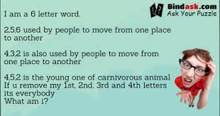 We did not find results for: I Am A 6 Letter Word 2 5 6 Used By People To Move From One Place To Another Puzzles Riddles
