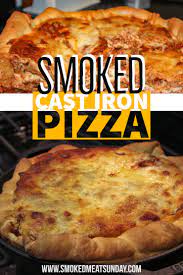 How To Smoke A Deep Dish Cast Iron Pizza On A Pellet Grill Recipe Deep Dish Pizza Recipe Cooking Recipes Deep Dish Pizza