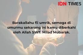 Check spelling or type a new query. 10 Ucapan Selamat Ulang Tahun Bernuansa Islami