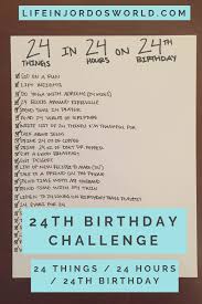 Birthday Things To Do 24th Birthday Challenge In 2020 24th Birthday Birthday Tune Belated Birthday