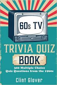 What is the name of that war? 60s Tv Trivia Quiz Book 300 Multiple Choice Quiz Questions From The 1960s Volume 1 Tv Trivia Quiz Book 1960s Tv Trivia Glover Clint Amazon Es Libros