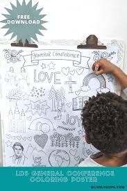 If you miss the download period, you can simply order again. General Conference Giant Coloring Poster Alivelyhope Com