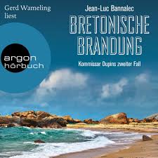 Doch als er sich dort für lilou breval, eine befreundete journalistin, nach mysteriösen fässern umsieht, gerät er unversehens unter beschuss. Bretonische Brandung Kommissar Dupin Ermittelt Band 2 Ungekurzte Lesung Horbuch Download Jean Luc Bannalec