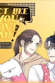 Act Like You Love Me Chapter 81, 82 - Nguyệt Hạ Team