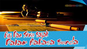 Sajak atau puisi sunda sendiri diartikan sebagai seni sastra puisi yang dituliskan dengan menggunakan bahasa sunda. Ciri Ciri Dan Jenis Sajak Dalam Bahasa Sunda Lengkap Basa Sunda