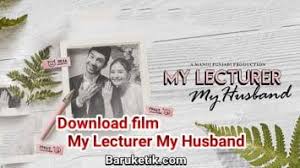 Nonton streaming dan download nonton my lecturer, my husband (2020) film subtitle indonesia dan english streaming movie download gratis goodreads helps you keep track of books you want to read. Begini Cara Download Film My Lecturer My Husband Baruketik