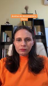 Análise do documentário Elena