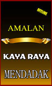Lakukan amalan yang bila rutin dijalankan selama 40 hari tanpa terputus, insyaallah akan mendapatkan rezeki yang berlimpah. Download Amalan Agar Cepat Kaya Mendadak Lengkap Free For Android Amalan Agar Cepat Kaya Mendadak Lengkap Apk Download Steprimo Com