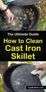 6 Different Ways To Clean A Cast Iron Skillet Cast Iron Cleaning Cleaning Cast Iron Skillet Rusted Cast Iron Skillet