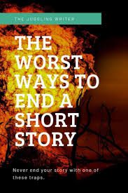 The Worst Ways To End A Short Story Nathaniel Tower In 2020 Short Stories Writing Short Stories Editing Writing