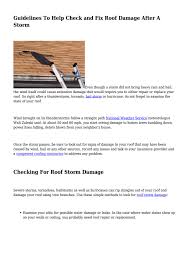 Hiring a roofing company that's experienced in working with insurance companies is the best way to ensure an approved replacement claim. Guidelines To Help Check And Fix Roof Damage After A Storm By Division Kangaroof Issuu