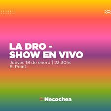LA DRO - SHOW EN VIVO - Secretaría de Turismo de Necochea