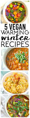 5 Vegan Warming Winter Recipes From Detox Soup To Spicy Chili To Asian Inspired Noodle Soup And More Vegan Recipes Healthy Vegetarian Vegan Recipes Winter Food