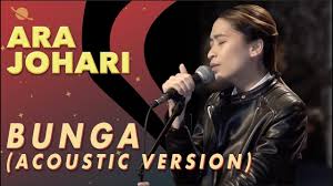All song lyrics on this website is copyright / property of the authors, artists, bands and music labels are concerned. Ara Johari Bunga Acoustic Version Youtube