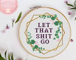We did not find results for: Subversive Cross Stitch Pattern Let That Shit Go Funny Cross Etsy Cross Stitch Gifts Ideas Subversive Cross Stitch Patterns Floral Cross Stitch Pattern