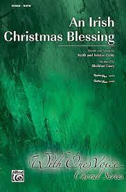 His love be around our loved ones, wherever they may roam. An Irish Christmas Blessing Kristyn Getty Noten Fur Gemischten Chor