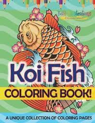 Fish coloring page coloring book pages printable coloring pages coloring sheets koi fish colors chinese embroidery fish patterns applique fish coloring pages are fun for kids and adults. Koi Fish Coloring Book A Unique Collection Of Coloring Pages For Adults And Kids Bold Illustrations 9781641938723