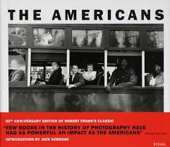 Why robert frank's the americans matters today. The Americans Photographs By Robert Frank Lensculture