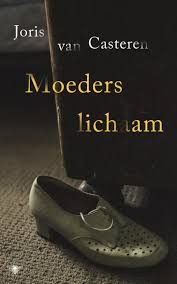Bol Com Moeders Lichaam Joris Van Casteren 9789403138602 Boeken Moeders Lichaam Boeken