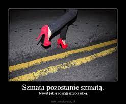 Maybe you would like to learn more about one of these? Szmata Pozostanie Szmata Demotywatory Pl